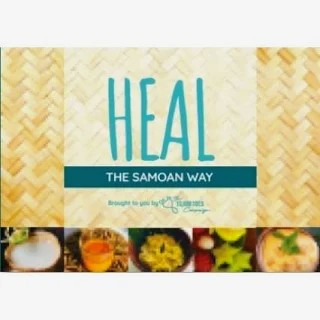HEAL: The Samoan Way — Traditional Healing Recipe Book